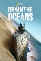 Осушить океан: глубокое погружение/Drain the Oceans: Deep Dive