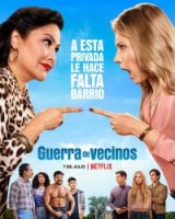 Соседи (2021)/Guerra de vecinos