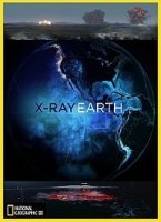 Земля под рентгеном/X-Ray Earth