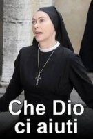 Да поможет нам Бог/Che Dio ci aiuti 1 сезон