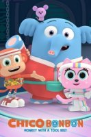Обезьянка Чико Бон Бон — мастер на все руки/Chico Bon Bon: Monkey with a Tool Belt 3 сезон