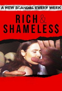 Богатые и Бесстыжие/Rich & Shameless