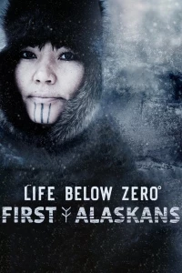 Аляска: Новое Поколение/Life Below Zero: First Alaskans 3 сезон