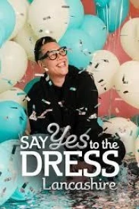 Оденься к свадьбе Ланкашир/Say Yes to the Dress Lancashire 3 сезон