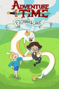 Время приключений Фионна и Кейк/Adventure Time Fionna & Cake 2 сезон