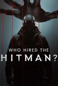 Кто нанял киллера?/Who Hired the Hitman?