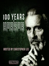 100 лет ужаса/100 Years of Horror