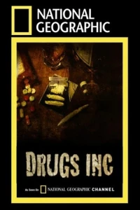 Корпорация наркотиков/Drugs, Inc. 3 сезон