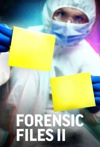 Вещественные Доказательства/Forensic Files II 3 сезон