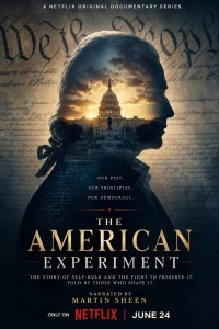 Американский эксперимент/The American Experiment