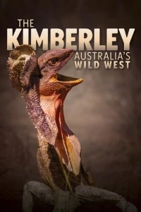 Кимберли Дикий Запад Австралии/The Kimberley Australia’s Wild West