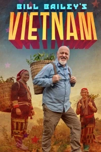 Вьетнам Билла Бейли/Bill Bailey’s Vietnam