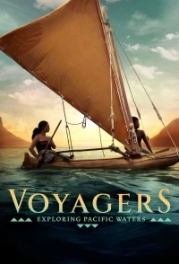 Морские одиссеи Открывая Тихий океан/Voyagers Exploring Pacific Waters