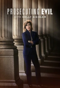Преследуя зло с Келли Сиглер/Prosecuting Evil with Kelly Siegler 1 сезон