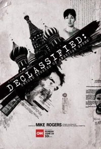 Рассекречено Нерассказанные истории американских шпионов/Declassified Untold Stories of American Spies 1 сезон