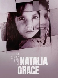 Загадочная история Натальи Грейс/The Curious Case of Natalia Grace 3 сезон